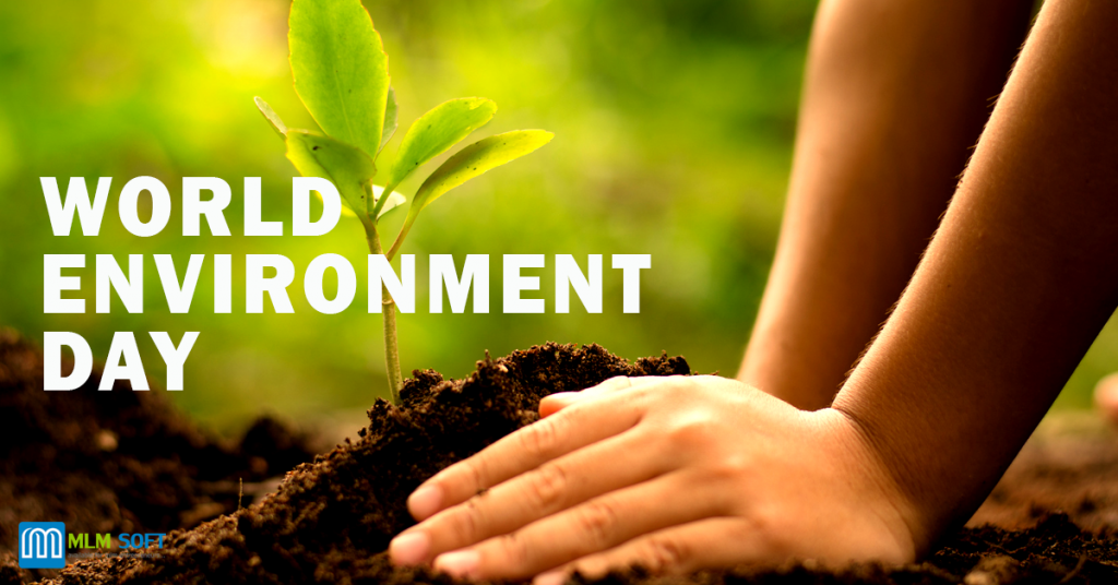 Why Celebrate World Environment Day? - MLM Software